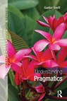 Understanding Pragmatics - Gunter (Max Planck Institute for Psycholinguistics Senft - 9781444180305