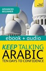 Keep Talking Arabic Audio Course - Ten Days to Confidence - Jane Wightwick ; Mahmoud Gaafar - 9781444185171