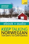 Keep Talking Norwegian Audio Course - Ten Days to Confidence - Margaretha Danbolt-Simons - 9781444185478