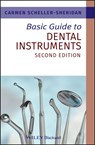 Basic Guide to Dental Instruments - Carmen (Academic Chair at the School of Health and Public Safety Scheller-Sheridan - 9781444335323