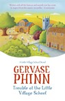 Trouble at the Little Village School - Gervase Phinn - 9781444705607