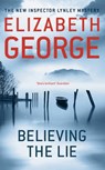 Believing the Lie - GEORGE,  Elizabeth - 9781444705997