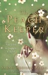 The Peach Keeper - Sarah Addison Allen - 9781444706673