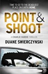 Point and Shoot - Duane Swierczynski - 9781444707618