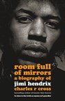Room Full of Mirrors - Charles R. Cross - 9781444717112