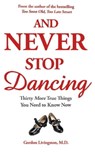 And Never Stop Dancing - Gordon Livingston Md ; Gordon Livingston - 9781444717747