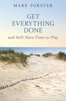 Get Everything Done - Mark Forster - 9781444718447