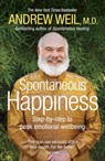 Spontaneous Happiness - Andrew Weil - 9781444720389