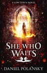 She Who Waits - Daniel Polansky - 9781444721430