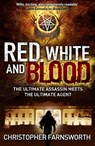 Red, White, and Blood - Christopher Farnsworth - 9781444721928