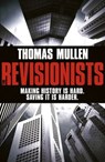 The Revisionists - Thomas Mullen - 9781444727661