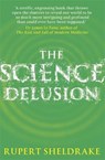 The Science Delusion - Rupert Sheldrake - 9781444727944