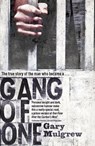 Gang of One: One Man's Incredible Battle to Find his Missing Daughter - Gary Mulgrew - 9781444737929
