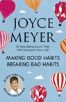 Making Good Habits, Breaking Bad Habits - Joyce Meyer - 9781444749953