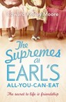 The Supremes at Earl's All-You-Can-Eat - Edward Kelsey Moore - 9781444757309