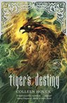 Tiger's Destiny - Colleen Houck - 9781444757521