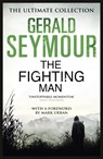 The Fighting Man - Gerald Seymour - 9781444760279