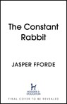 The Constant Rabbit - Jasper Fforde - 9781444763638