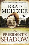 The President's Shadow - Brad Meltzer - 9781444764581