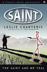 The Saint and Mr Teal - Leslie Charteris - 9781444766059