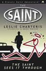 The Saint Sees It Through - Leslie Charteris - 9781444766363