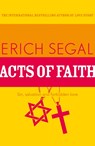 Acts of Faith - Erich Segal - 9781444768480
