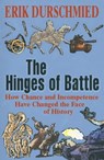 The Hinges of Battle - Erik Durschmied - 9781444769685