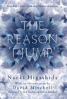 The Reason I Jump: one boy's voice from the silence of autism - Naoki Higashida - 9781444776768