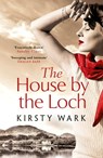 The House by the Loch - Kirsty Wark - 9781444777673
