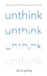 Unthink - Chris Paley - 9781444779721
