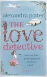 The Love Detective - Alexandra Potter - 9781444787474