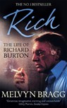 Rich: The Life of Richard Burton - Melvyn Bragg - 9781444789164