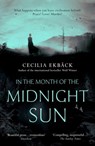 In the Month of the Midnight Sun - Cecilia Ekbäck - 9781444789959