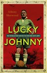 Lucky Johnny - Johnny Sherwood - 9781444790337