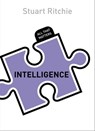 Intelligence: All That Matters - Stuart Ritchie - 9781444791808
