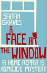 A Face at the Window - Sarah Graves - 9781444793116