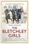 The Bletchley Girls - Tessa Dunlop - 9781444795738