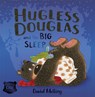 Hugless Douglas and the Big Sleep - David Melling - 9781444901498