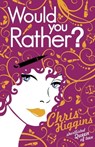 Would You Rather? - Chris Higgins - 9781444902112