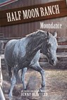 Moondance - Jenny Oldfield - 9781444905762