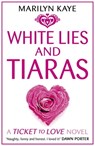 White Lies and Tiaras - Marilyn Kaye - 9781444907339