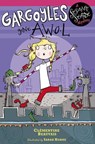 Gargoyles Gone AWOL - Clementine Beauvais - 9781444912562