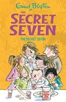 Secret Seven: The Secret Seven - Enid Blyton - 9781444913439
