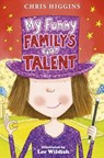 My Funny Family's Got Talent - Chris Higgins - 9781444918434
