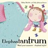 Elephantantrum! - Gillian Shields - 9781444921472