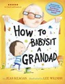 How to Babysit a Grandad - Jean Reagan - 9781444921601