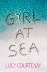Girl at Sea - Lucy Courtenay - 9781444930764