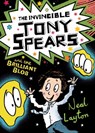 The Invincible Tony Spears and the Brilliant Blob - Neal Layton - 9781444932669