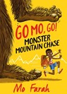 Go Mo Go: Monster Mountain Chase! - Mo Farah ; Kes Gray - 9781444934052