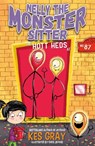 Nelly the Monster Sitter: The Hott Heds at No. 87 - Kes Gray - 9781444944433